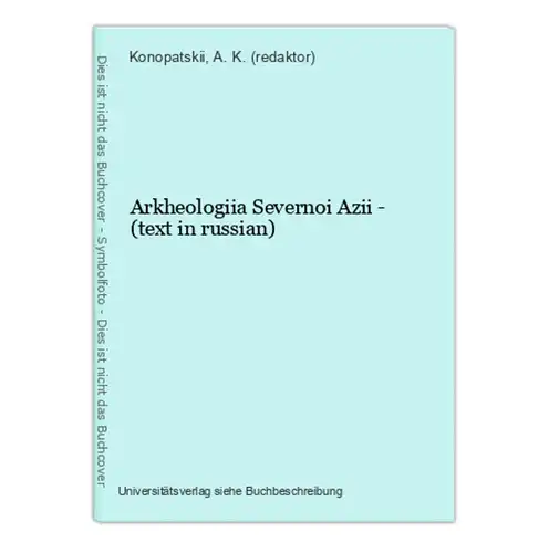 Arkheologiia Severnoi Azii - (text in russian)