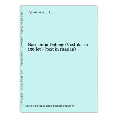 Naseleniia Dalnego Vostoka za 150 let - (text in russian)