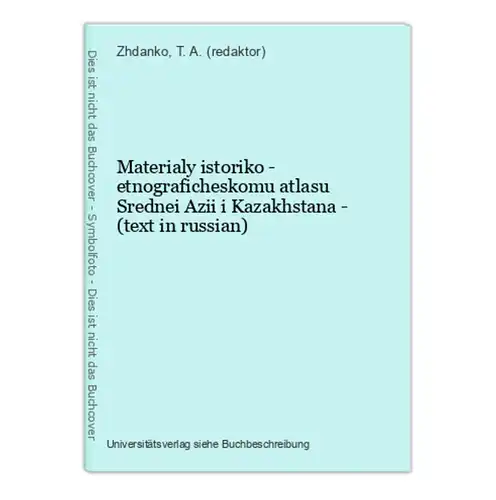 Materialy istoriko - etnograficheskomu atlasu Srednei Azii i Kazakhstana - (text in russian)