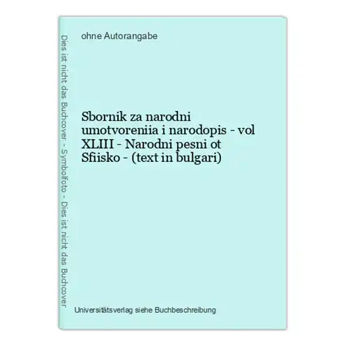 Sbornik za narodni umotvoreniia i narodopis - vol XLIII - Narodni pesni ot Sfiisko - (text in bulgari)