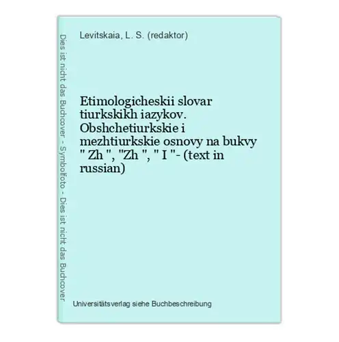 Etimologicheskii slovar tiurkskikh iazykov. Obshchetiurkskie i mezhtiurkskie osnovy na bukvy  Zh , Zh ,  I - (