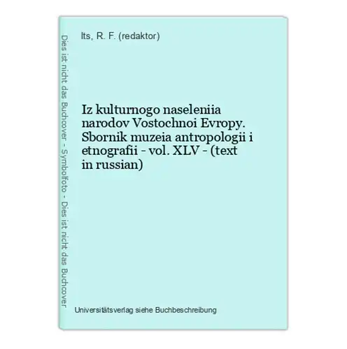 Iz kulturnogo naseleniia narodov Vostochnoi Evropy. Sbornik muzeia antropologii i etnografii - vol. XLV - (tex