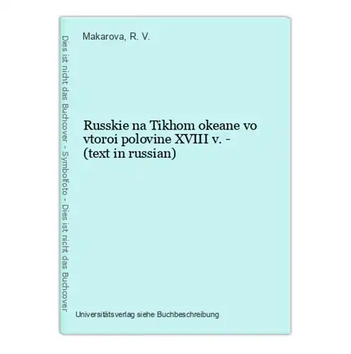 Russkie na Tikhom okeane vo vtoroi polovine XVIII v. - (text in russian)