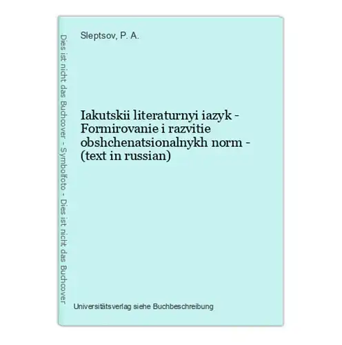 Iakutskii literaturnyi iazyk - Formirovanie i razvitie obshchenatsionalnykh norm - (text in russian)