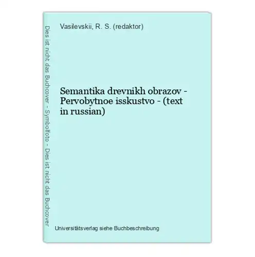 Semantika drevnikh obrazov - Pervobytnoe isskustvo - (text in russian)