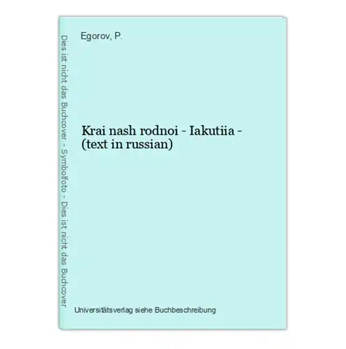 Krai nash rodnoi - Iakutiia - (text in russian)