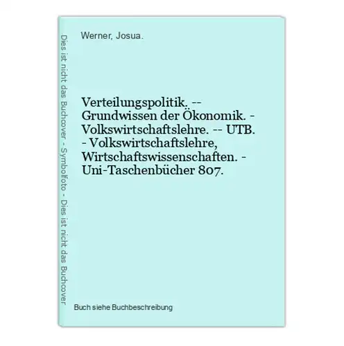 Verteilungspolitik. -- Grundwissen der Ökonomik. - Volkswirtschaftslehre. -- UTB. - Volkswirtschaftslehre, Wir