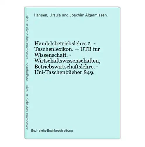 Handelsbetriebslehre 2. - Taschenlexikon. -- UTB für Wissenschaft. - Wirtschaftswissenschaften, Betriebswirtsc