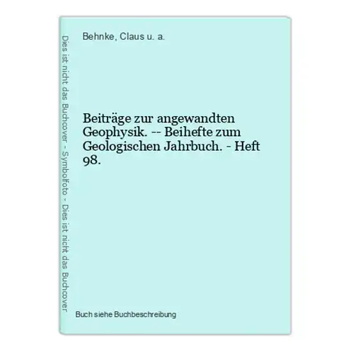 Beiträge zur angewandten Geophysik. -- Beihefte zum Geologischen Jahrbuch. - Heft 98.