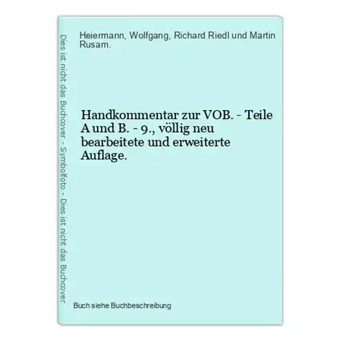 Handkommentar zur VOB. - Teile A und B. - 9., völlig neu bearbeitete und erweiterte Auflage.