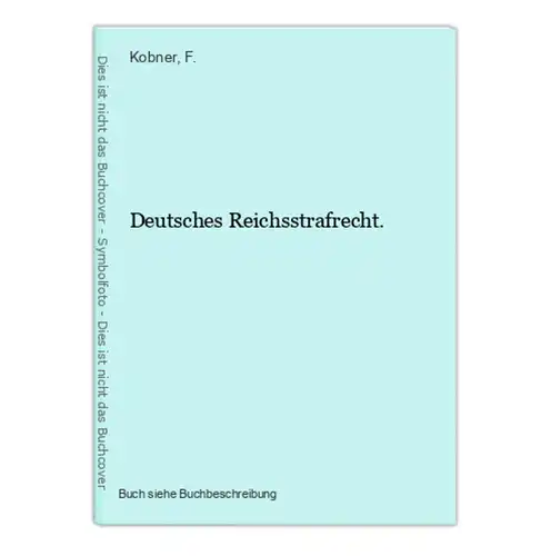 Deutsches Reichsstrafrecht.