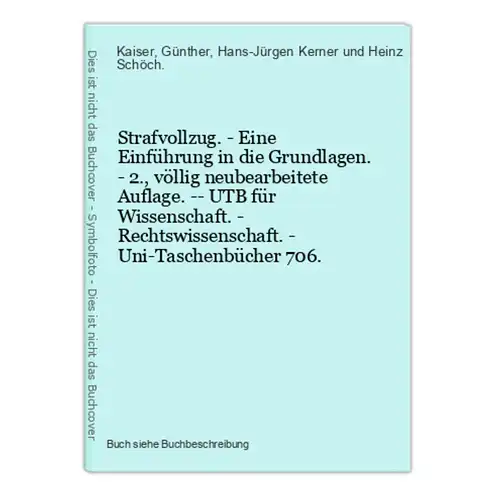 Strafvollzug. - Eine Einführung in die Grundlagen. - 2., völlig neubearbeitete Auflage. -- UTB für Wissenschaf