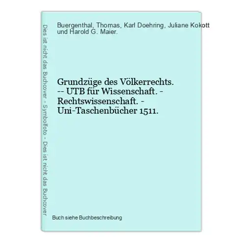 Grundzüge des Völkerrechts. -- UTB für Wissenschaft. - Rechtswissenschaft. - Uni-Taschenbücher 1511.