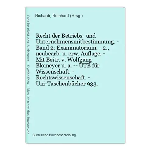 Recht der Betriebs- und Unternehmensmitbestimmung. - Band 2: Examinatorium. - 2., neubearb. u. erw. Auflage. -
