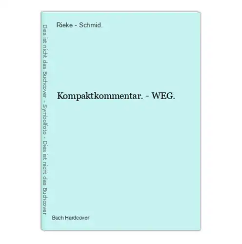 Kompaktkommentar. - WEG.