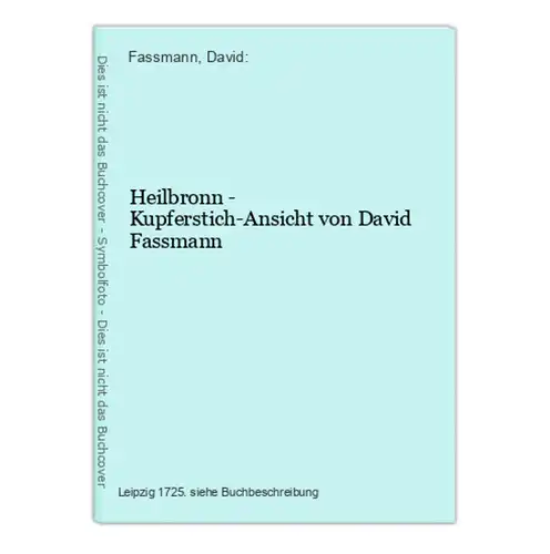 Heilbronn - Kupferstich-Ansicht von David Fassmann