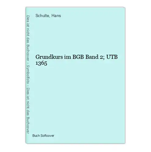 Grundkurs im BGB Band 2; UTB 1365