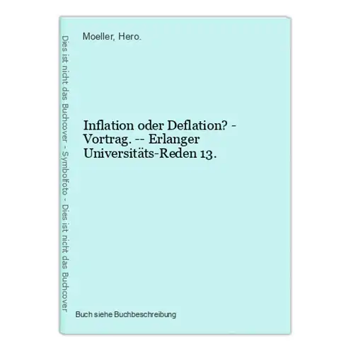 Inflation oder Deflation? - Vortrag. -- Erlanger Universitäts-Reden 13.