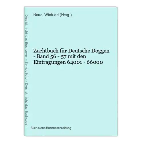 Zuchtbuch für Deutsche Doggen - Band 56 - 57 mit den Eintragungen 64001 - 66000
