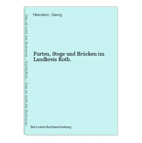 Furten, Stege und Brücken im Landkreis Roth.