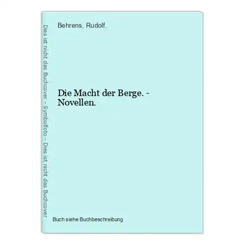 Die Macht der Berge. - Novellen.