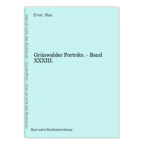 Grünwalder Porträts. - Band XXXIII.
