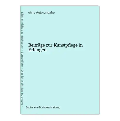 Beiträge zur Kunstpflege in Erlangen.