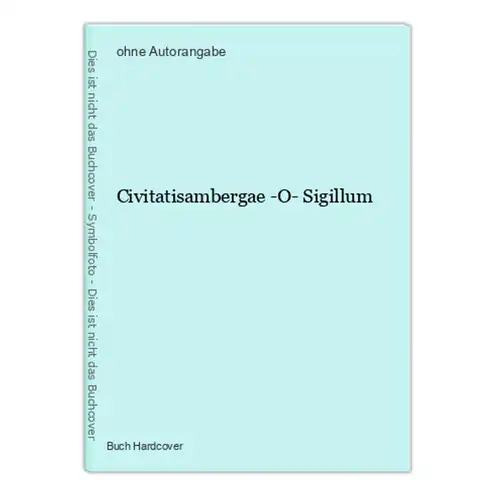 Civitatisambergae -O- Sigillum