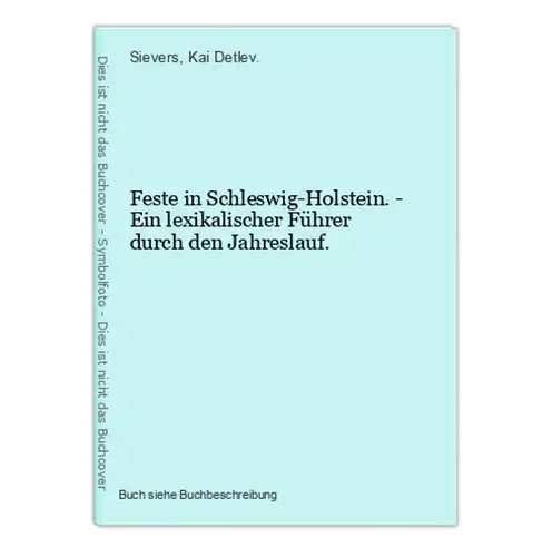 Feste in Schleswig-Holstein. - Ein lexikalischer Führer durch den Jahreslauf.