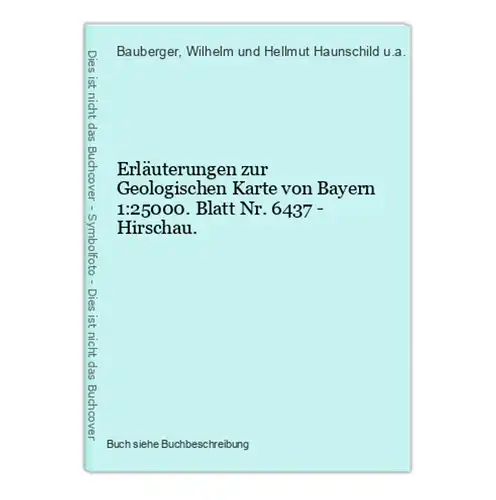 Erläuterungen zur Geologischen Karte von Bayern 1:25000. Blatt Nr. 6437 - Hirschau.