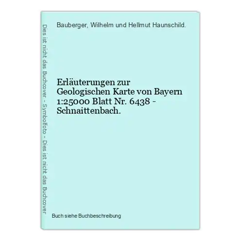 Erläuterungen zur Geologischen Karte von Bayern 1:25000 Blatt Nr. 6438 - Schnaittenbach.