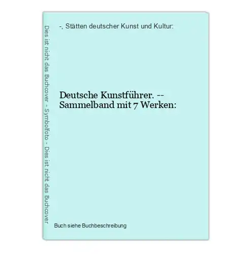 Deutsche Kunstführer. -- Sammelband mit 7 Werken: