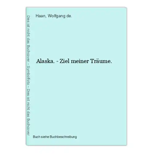 Alaska. - Ziel meiner Träume.