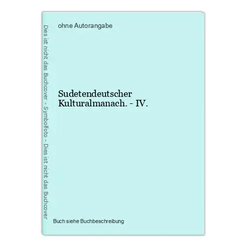 Sudetendeutscher Kulturalmanach. - IV.
