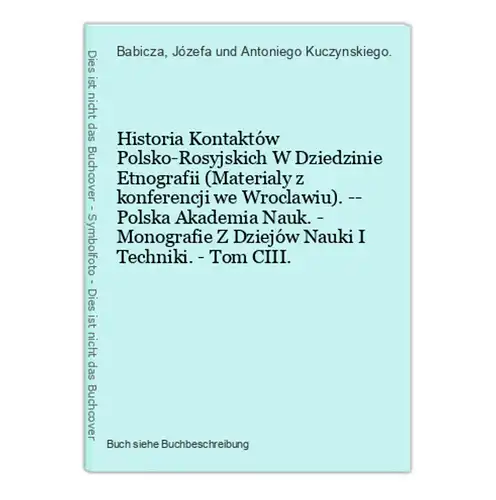 Historia Kontaktów Polsko-Rosyjskich W Dziedzinie Etnografii (Materialy z konferencji we Wroclawiu). -- Polska