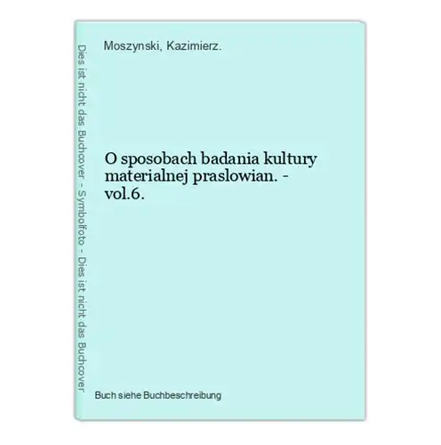 O sposobach badania kultury materialnej praslowian. - vol.6.