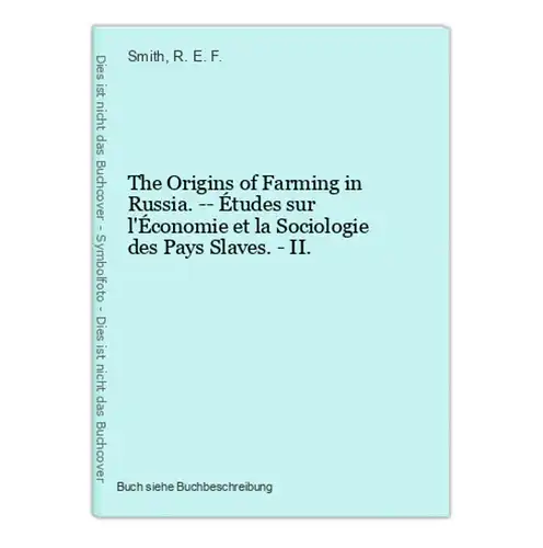 The Origins of Farming in Russia. -- Études sur l'Économie et la Sociologie des Pays Slaves. - II.