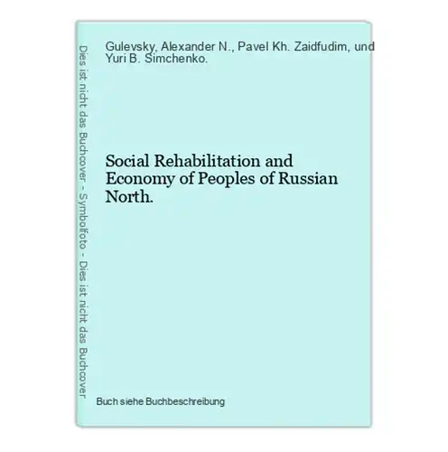 Social Rehabilitation and Economy of Peoples of Russian North.