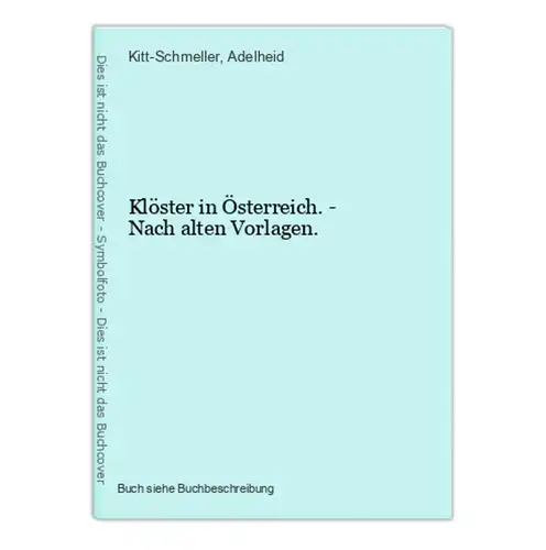 Klöster in Österreich. - Nach alten Vorlagen.