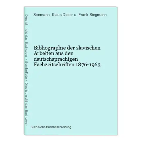 Bibliographie der slavischen Arbeiten aus den deutschsprachigen Fachzeitschriften 1876-1963.