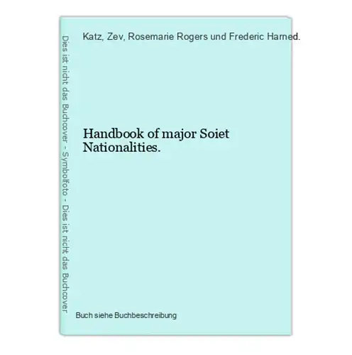 Handbook of major Soiet Nationalities.