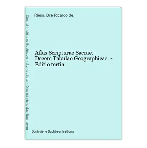 Atlas Scripturae Sacrae. - Decem Tabulae Geographicae. - Editio tertia.