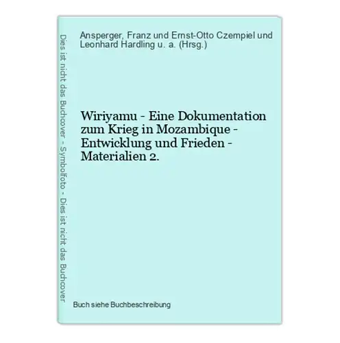 Wiriyamu - Eine Dokumentation zum Krieg in Mozambique - Entwicklung und Frieden - Materialien 2.