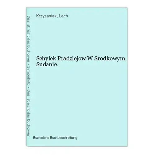 Schylek Pradziejow W Srodkowym Sudanie.