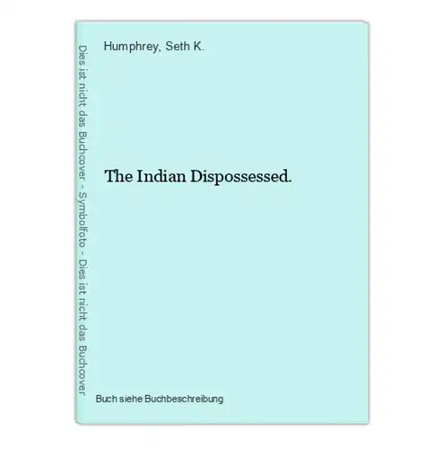 The Indian Dispossessed.