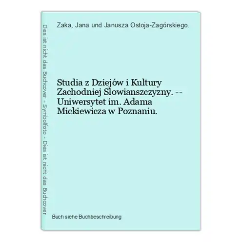 Studia z Dziejów i Kultury Zachodniej Slowianszczyzny. -- Uniwersytet im. Adama Mickiewicza w Poznaniu.