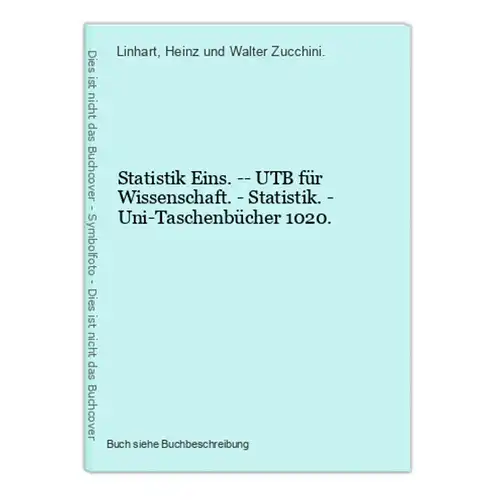 Statistik Eins. -- UTB für Wissenschaft. - Statistik. - Uni-Taschenbücher 1020.