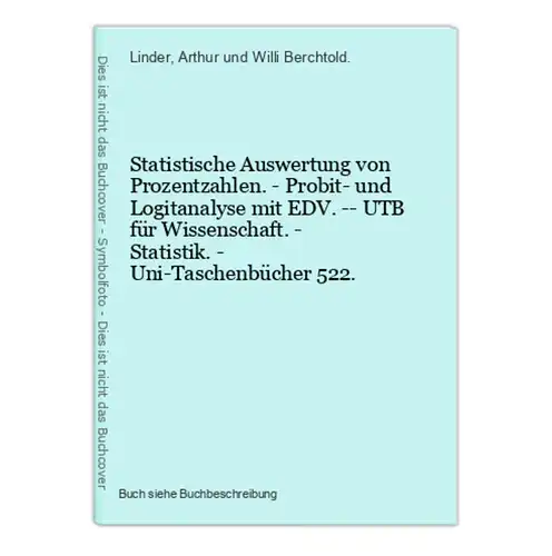 Statistische Auswertung von Prozentzahlen. - Probit- und Logitanalyse mit EDV. -- UTB für Wissenschaft. - Stat