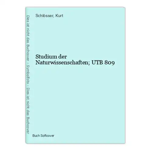 Studium der Naturwissenschaften; UTB 809