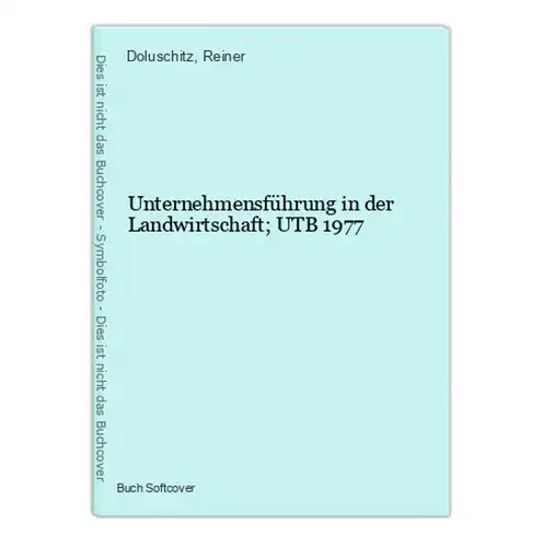 Unternehmensführung in der Landwirtschaft; UTB 1977